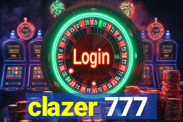 clazer 777